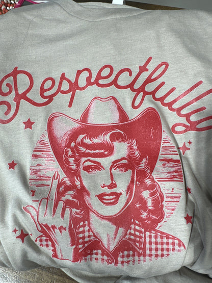 Respectfully Tee