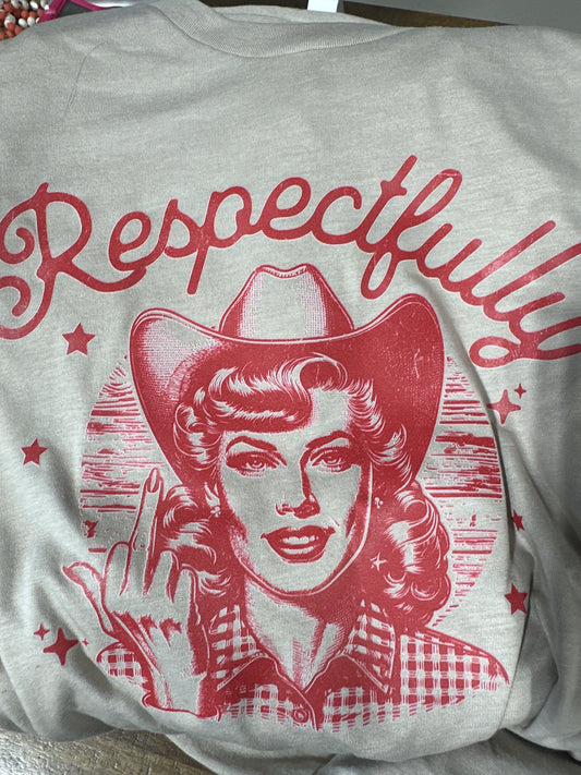 Respectfully Tee