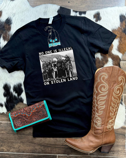 No One Is Illegal On Stolen Land Tee