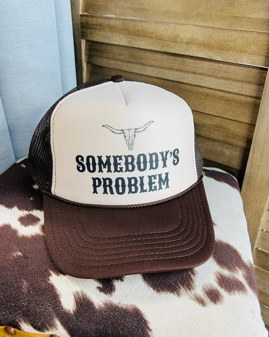 Somebody’s Problem Trucker Hat