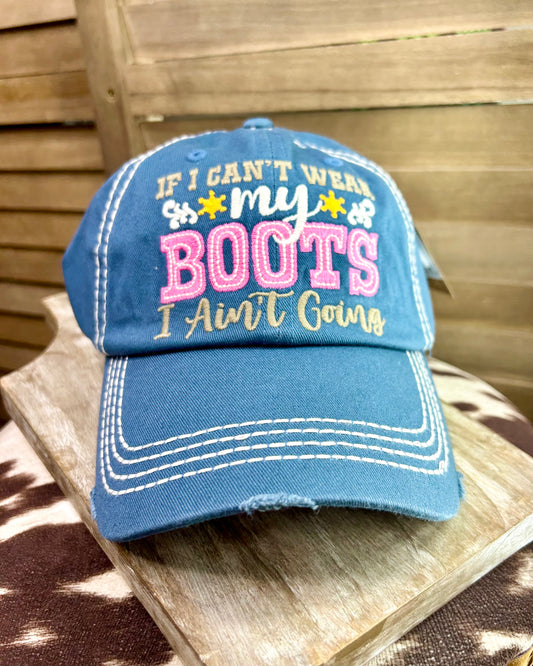 Can’t Wear My Boots Blue Cap
