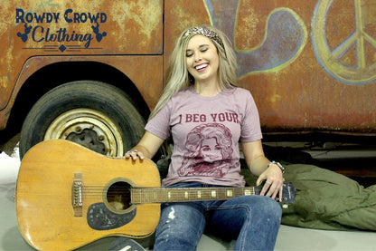 I Beg Your Parton Tee